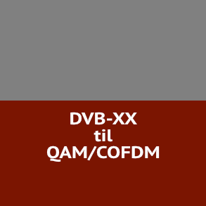 DVB-XX til QAM/COFDM